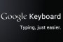 Descargar Google Keyboard, el mejor teclado para Android